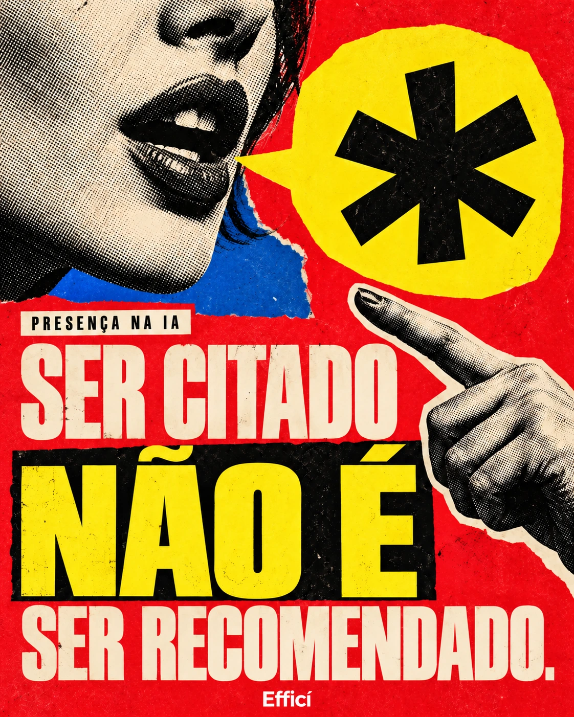 Pôster Pop Art vermelho com rosto, balão de fala e asterisco: Ser citado não é ser recomendado.